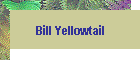 Bill Yellowtail